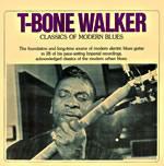 Classic of Modern Blues - CD Audio di T-Bone Walker