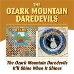 The Ozark Mountain Daredevils - It'll Shine when it Shines