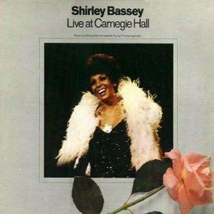 Live at Carnegie Hall - CD Audio di Shirley Bassey