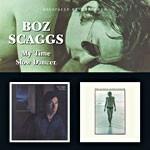 My Time - Slow Dancer - CD Audio di Boz Scaggs
