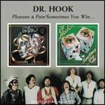 Pleasure and Pain - Sometimes You Win - CD Audio di Dr. Hook
