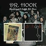 Bankrupt - A Little Bit More - CD Audio di Dr. Hook