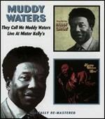 They Call Me Muddy Waters - Live at Mister Kelly's - CD Audio di Muddy Waters