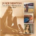 Come to Me - Well Kept Secret - Take Heart - CD Audio di Juice Newton