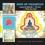 Loosen Up Naturally - The Sons - Follow Your Heart - CD Audio di Sons of Champlin