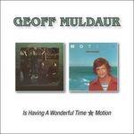 Is Having a Wonderful Time - Motion - CD Audio di Geoff Muldaur