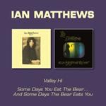 Valley Hi - Some Days You Eat the Bear