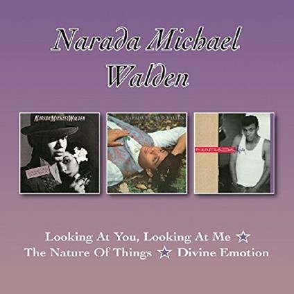 Looking at You, Looking at Me - the Nature of Things - Divine Emotion (Remastered) - CD Audio di Narada Michael Walden