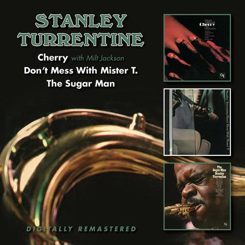 Cherry - Don't Mess with Mister T. - The Sugar Man - CD Audio di Stanley Turrentine