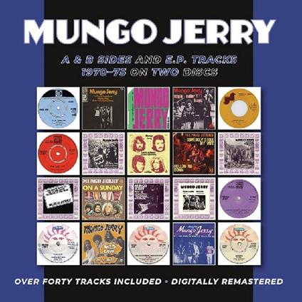 A & B Sides And E.P. Tracks - CD Audio di Mungo Jerry