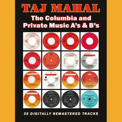 The Columbia And Private Music A'S & B'S - CD Audio di Taj Mahal