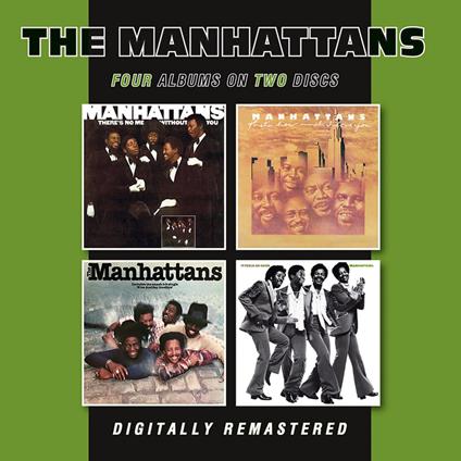 There's No Me Without You - That's How Much I Love You - The Manhattans - It Feels So Good - CD Audio di Manhattans