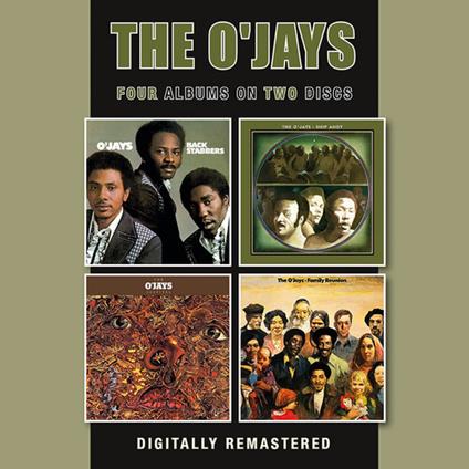 Back Stabbers - Ship Ahoy - Survival - Family Reunion - CD Audio di O'Jays
