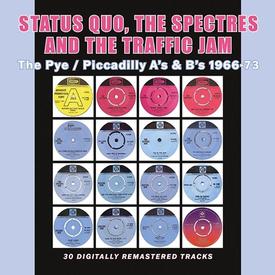 Status Quo / Traffic Jam / Spectres / The Pye / Piccadilly A's & B's 1966-1973 (2 Cd) - CD Audio di Status Quo