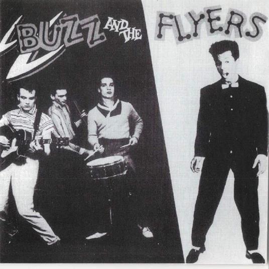 Buzz & The Flyers - CD Audio di Buzz & The Flyers