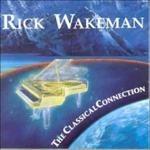 Classical Connection 2 - CD Audio di Rick Wakeman