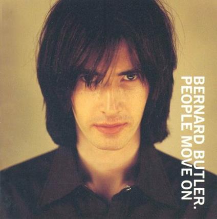 People Move on - CD Audio di Bernard Butler