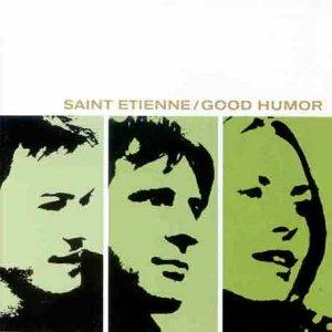 Good Humor - CD Audio di Saint Etienne