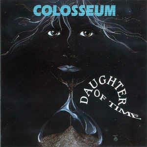 Daughter Of Time - CD Audio di Colosseum
