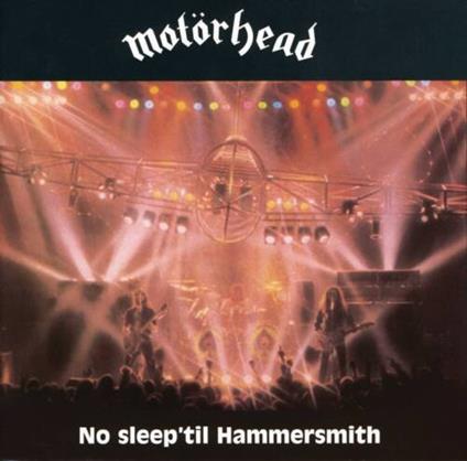 No Sleep Til Hammersmith Live - CD Audio di Motörhead