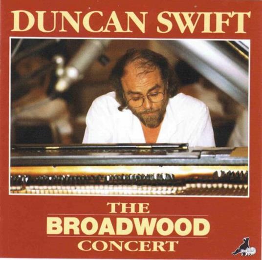 The Broadwood Concert - CD Audio di Duncan Swift