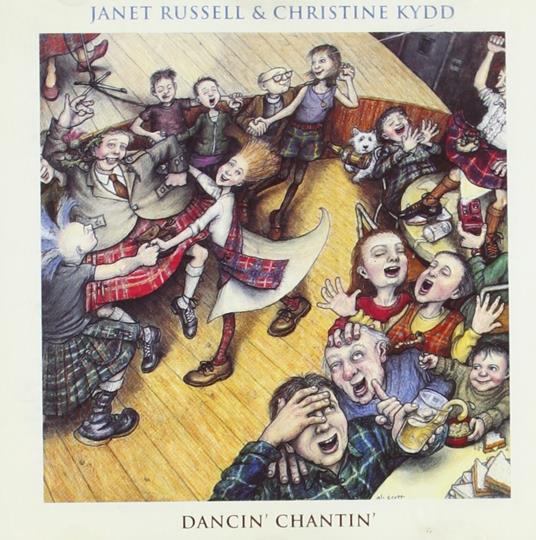 Dancin' Chantin' - CD Audio di Christine Kydd,Janet Russell
