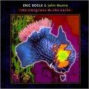 The Emigrant & the Exile - CD Audio di Eric Bogle
