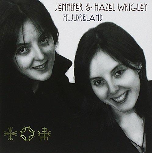 Huldreland - CD Audio di Wrigley Sisters