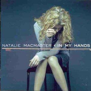 In My Hands - CD Audio di Natalie MacMaster