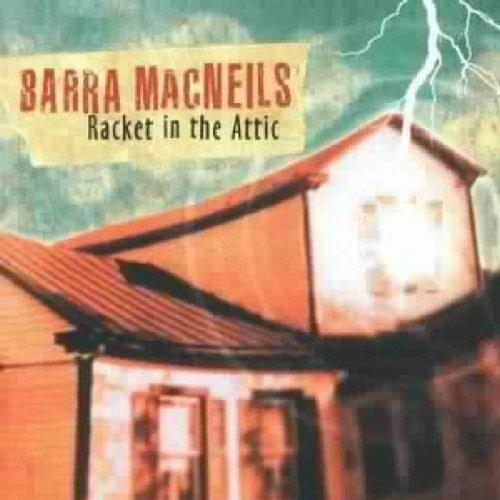 Racket in the Attic - CD Audio di Barra MacNeils