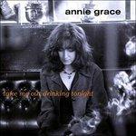 Take Me Out Drinking... - CD Audio di Annie Grace