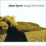 Songs from Home - CD Audio di Steve Byrne