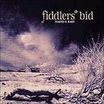 Naked & Bare - CD Audio di Fiddlers' Bid
