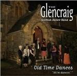 Old Time Dances - CD Audio di Glencraig