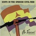 No Pasaran! Scots in the Spanish Civil War - CD Audio