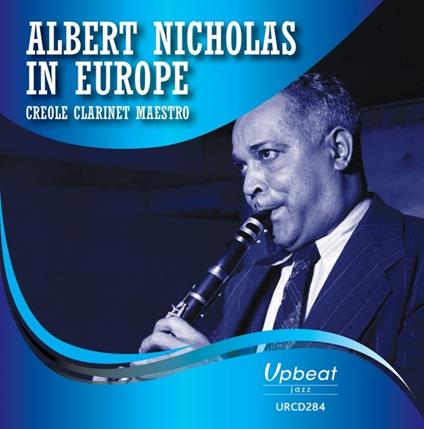 Creole Clarinet Maestro - CD Audio di Albert Nicholas