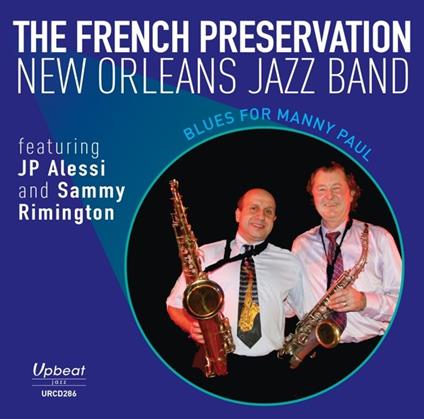 Blues for Manny Paul - CD Audio di French Preservation New Orleans Jazz Band
