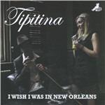I Wish I Was in New Orleans