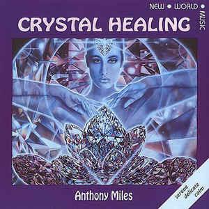 Crystal Healing - CD Audio di Anthony Miles