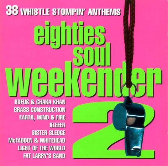 Eighties Soul Weekender 2 - CD Audio
