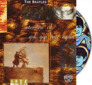Ask You Once Again Interview Cd - CD Audio Singolo di Beatles