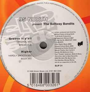Groove It Y'All / Higher - Vinile LP di 95 North Presents The Beltway Bandits