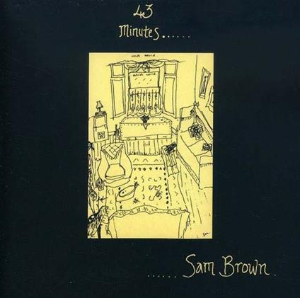 43 Minutes - CD Audio di Sam Brown