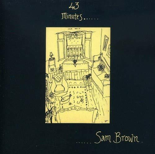 43 Minutes - CD Audio di Sam Brown