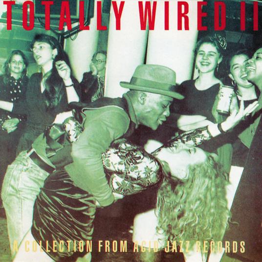 Totally Wired - CD Audio
