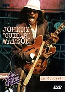 Johnny \\Guitar\\" Watson. In Concert. Ohne Filter (DVD)" - DVD di Johnny Guitar Watson