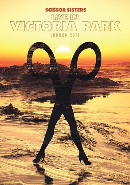 Live In Victoria Park (DVD) - DVD di Scissor Sisters