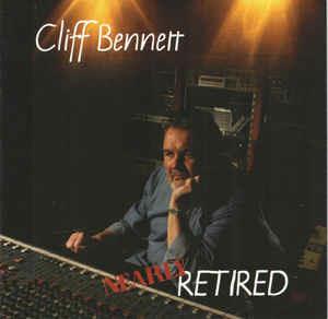 Nearly Retired - CD Audio di Cliff Bennett