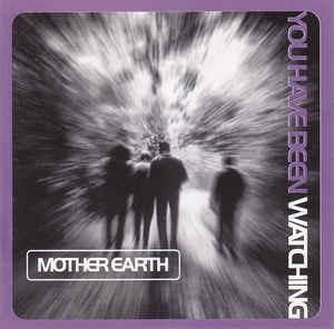 You Have Been Watching - Vinile LP di Mother Earth