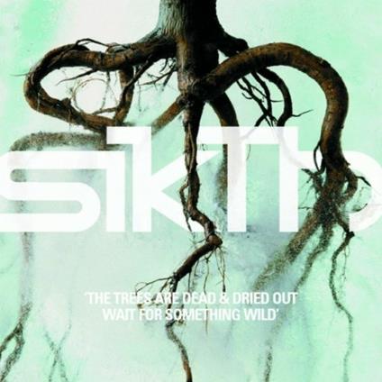 The Trees Are Dead & Dried Out Wait For Something Wild - CD Audio di Sikth